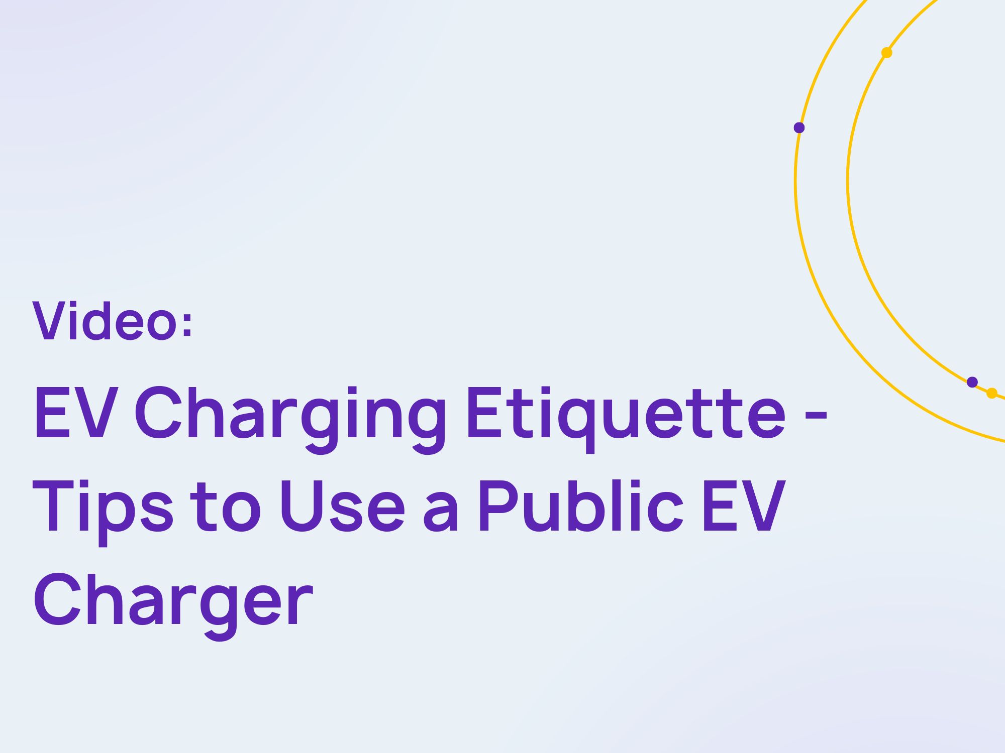 Exploren - EV Charging Etiquette